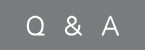 Q&A
